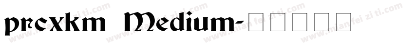 prcxkm Medium字体转换